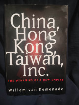 China, Honk Kong, Taiwan, Inc. - The dynamics of a new empire
