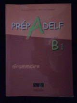 Prep A Delf - Niveau B1 du Cadre europeen - Grammaire
