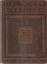 Highroads of Geography Book V. Britain Overseas