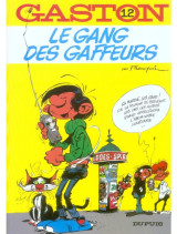 Gaston Lagaffe tome 12 le gang des gaffeurs