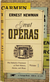 Great Operas: The Definitive Treatment of Their History, Stories, and Music - Volume 1