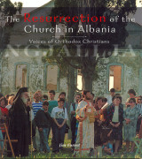 The Resurrection of the Church in Albania