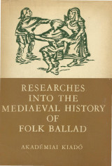 Researches Into the Mediaeval History of Folk Ballad