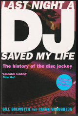 Last Night A DJ Saved My Life : The history of the disc jockey