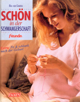 Schön in der Schwangerschaft. freundin.
