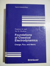 Foundations of Classical Electrodynamics (Progress in Mathematical Physics)