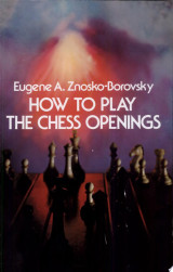 How to Play the Chess Openings