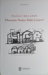 Mimarlar neden hala çiziyor?