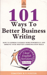 101 ways to better business writing