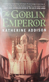 The Goblin Emperor