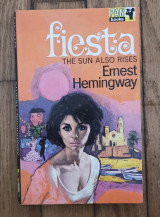 Fiesta. The sun also rise