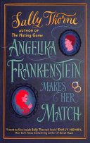 Angelika Frankenstein Makes Her Match