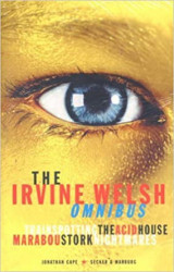 The Irvine Welsh Omnibus