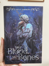 Your Blood, My Bones