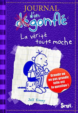 Journal d'un dégonflé, tome 5 : La vérité toute moche