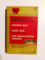 Three Dramas of American Individualism golden boy - high tor - the magnificent yankee