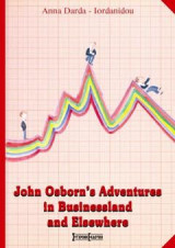 John Osborn's Adventures in Businessland and Elsewhere
