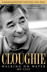 Cloughie : walking on water : my life