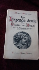 La legende doree des dieux et des heros