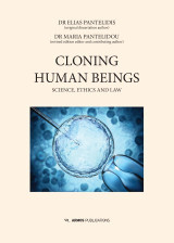 Cloning human beings: Science, ethics and law