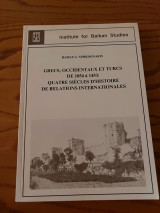 Grecs, Occidentaux et Turcs de 1054 à 1453: Quatre siècles d’histoire de relations internationales