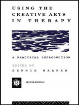 Using the Creative Arts in Therapy (p/b)