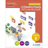 International Computing for Lower Secondary Student's Book Stage 8