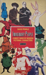 Imaginary People: A Who's Who of Modern Fictional Characters
