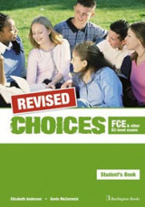 Choices B2 FCE Student's Book Revised