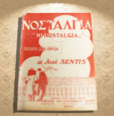 Νοσταλγία (tango milonga) Μουσική: Jose Sentis (Γαϊτάνου, Κωνσταντινίδη, Σταρρ: 1926) παρτιτούρα