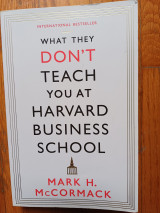 What They Don't Teach You at Harvard Business School