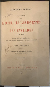 Voyage dans l'Eubée, les Iles Ioniennes et les Cyclades en 1841 publ. pour la première fois avec une notice biographique et bibliographique par Jean Longnon