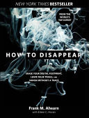 How to Disappear