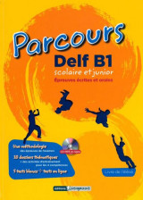 Parcours DELF B1 Scolaire ET JUNIOR Livre d'eleve (+Mp3 Cd)