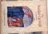 The walled-up wife. A casebook.