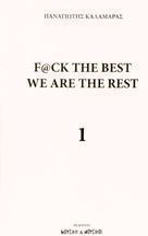 F@ck the Best we are the Rest