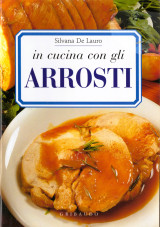 In cucina con gli arrosti