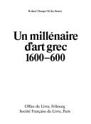 Un millénaire d'art grec 1600-600