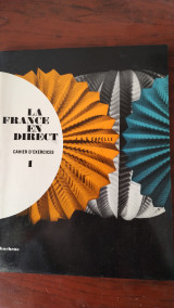 La france en direct Cahier D'Exercices 1