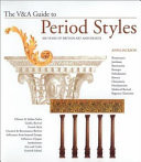 The V&A Guide to Period Styles