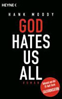 God hates us all