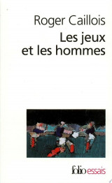 Les jeux et les hommes. Le masque et le vertige