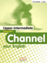 Channel your English: Upper Intermediate: Companion