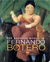 The Baroque World of Fernando Botero