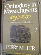 Orthodoxy in Massachusetts, 1630-1650