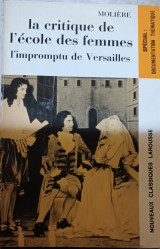 La critique de l' école des Femmes L'impromptu de Versailles