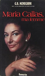 Maria Callas, ma femme