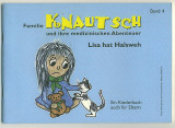 Lisa hat Halsweh : Familie Knautsch und ihre medizinischen Abenteuer Band 4