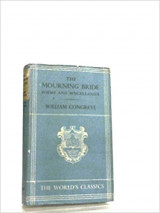 The Mourning Bride, Poems, & Miscellanies