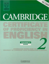 Cambridge Certificate of Proficiency in English 2 Teacher's Book Examination papers from the University of Cambridge Local Examinations Syndicate